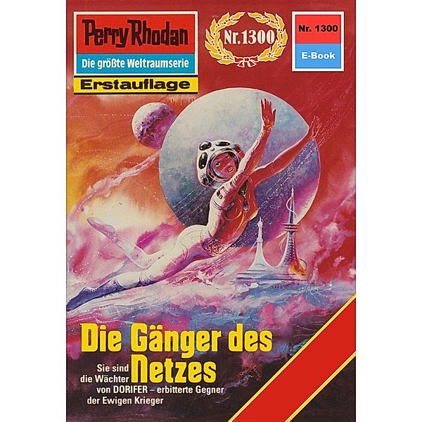 Die Gänger des Netzes (Heftroman) / Perry Rhodan-Zyklus Die Gänger des Netzes Bd.1300, Kurt Mahr, Ernst Vlcek