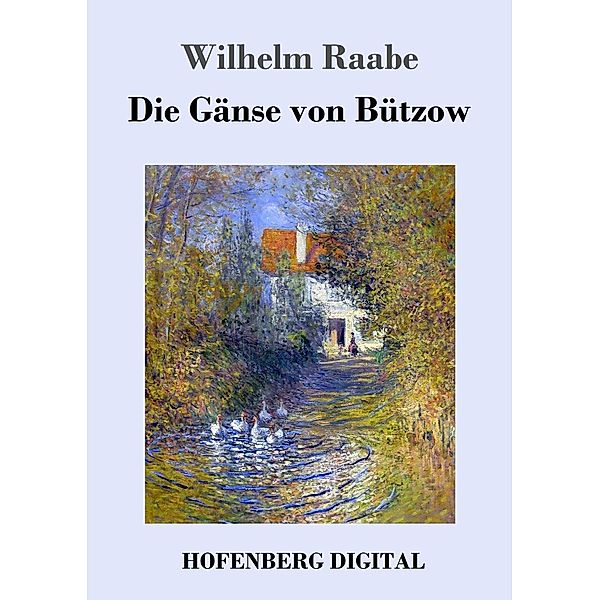 Die Gänse von Bützow, Wilhelm Raabe