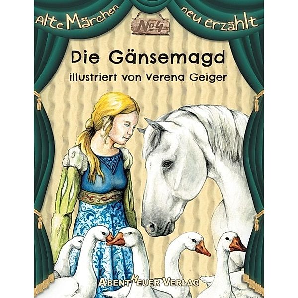 Die Gänsemagd, Jacob Und Wilhelm Grimm