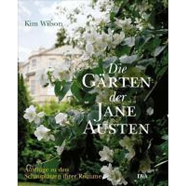 Die Gärten der Jane Austen, Kim Wilson