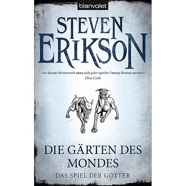 Die Gärten des Mondes / Das Spiel der Götter Bd.1, Steven Erikson