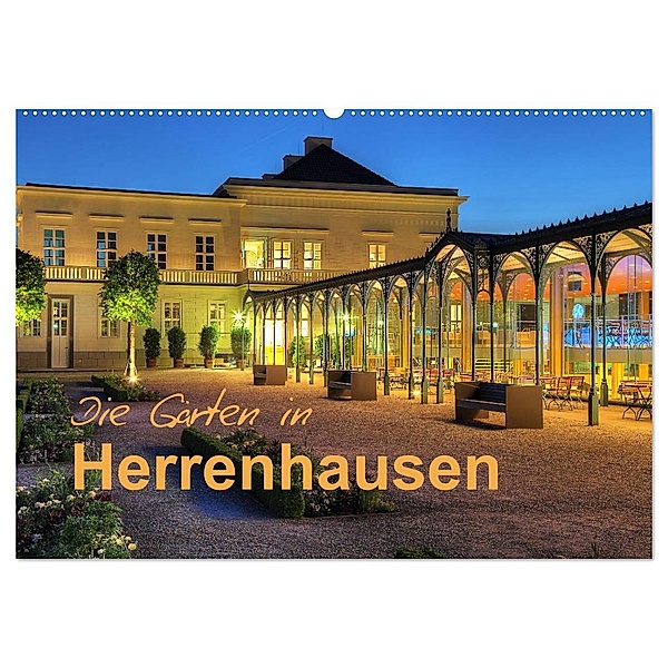 Die Gärten in Herrenhausen (Wandkalender 2024 DIN A2 quer), CALVENDO Monatskalender, Joachim Hasche
