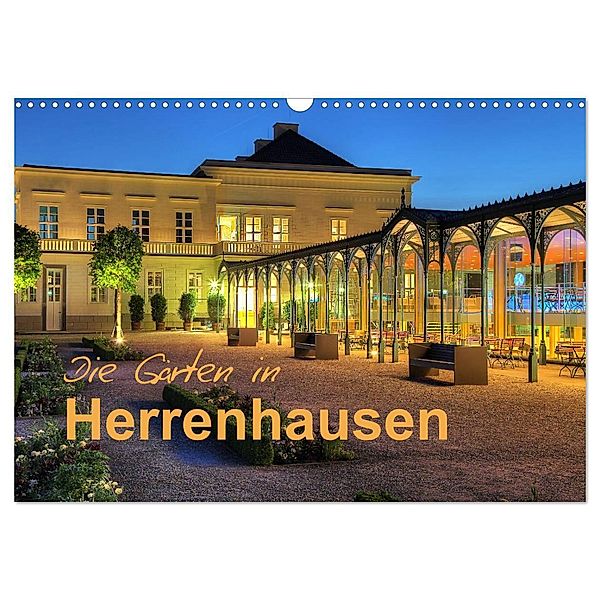 Die Gärten in Herrenhausen (Wandkalender 2025 DIN A3 quer), CALVENDO Monatskalender, Calvendo, Joachim Hasche