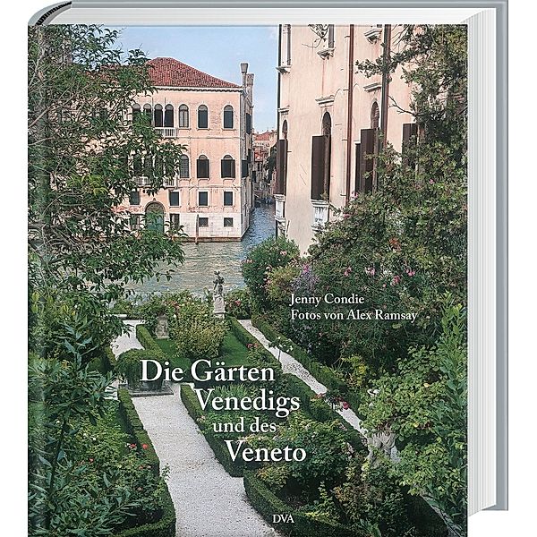 Die Gärten Venedigs und des Veneto, Jenny Condie