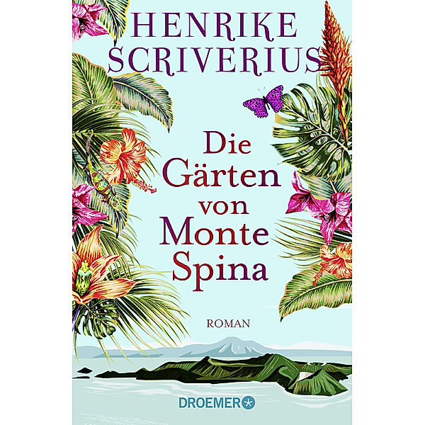 Die Gärten von Monte Spina, Henrike Scriverius