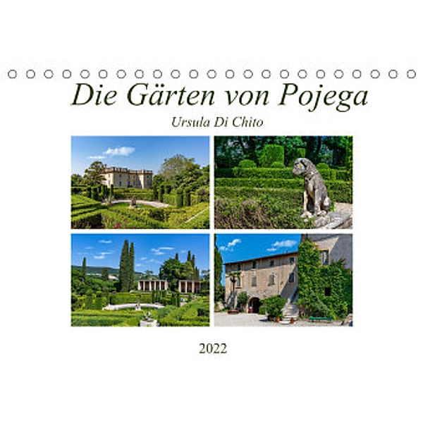 Die Gärten von Pojega (Tischkalender 2022 DIN A5 quer), Ursula Di Chito