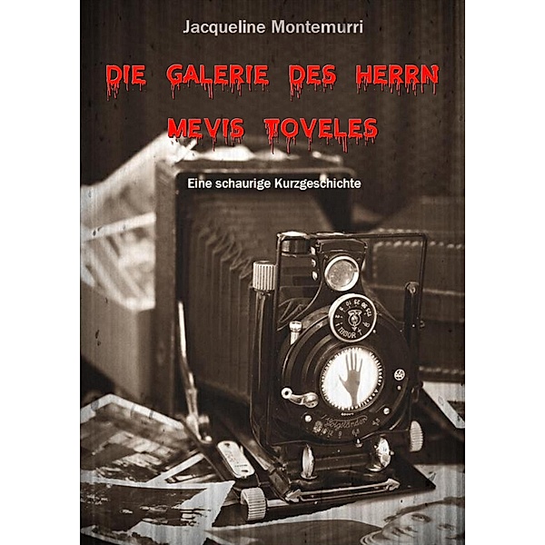 Die Galerie des Herrn Mevis Tofeles, Jacqueline Montemurri