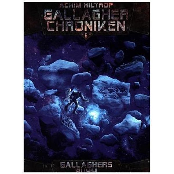 Die Gallagher-Chroniken - Gallaghers Ruhm, Achim Hiltrop