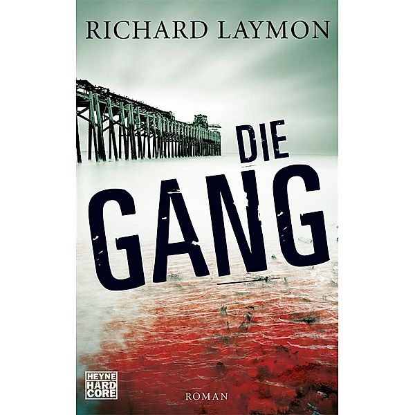 Die Gang, Richard Laymon