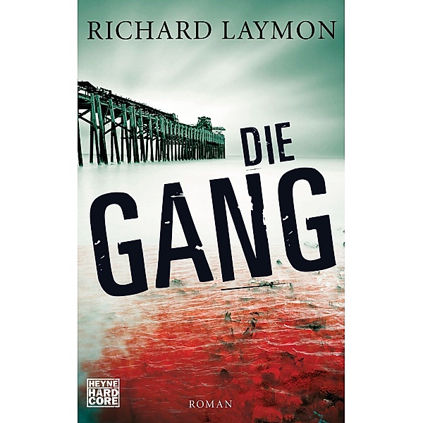 Die Gang, Richard Laymon