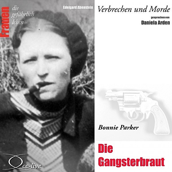 Die Gangsterbraut - Bonnie Parker, Edelgard Abenstein