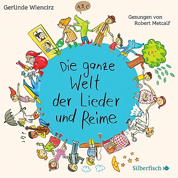 Die ganze Welt der Lieder und Reime, CD, Gerlinde Wiencirz