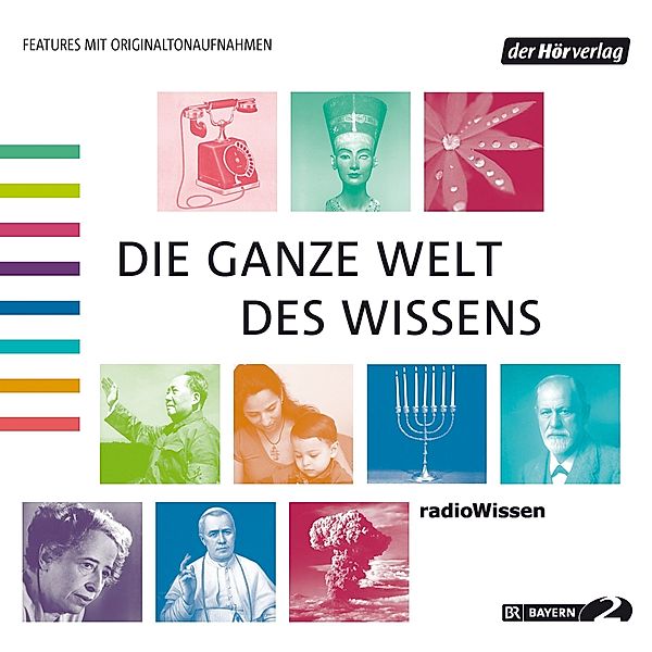 Die ganze Welt des Wissens, Reinhard Schlüter, Michael Reitz, Christian Feldmann, Florian Hildebrand, Geseko von Lüpke, Carola Zinner, Gabriele Bondy, Renate Börger