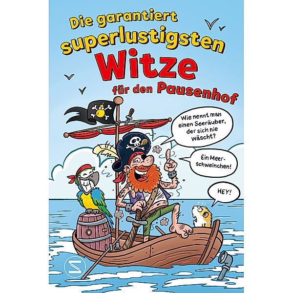 Die garantiert superlustigsten Witze für den Pausenhof, Witze