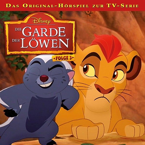 Die Garde der Löwen - 3 - Disney / Die Garde der Löwen - Folge 3: Onos getrübter Blick / Ungebetene Gäste, Cornelia Arnold