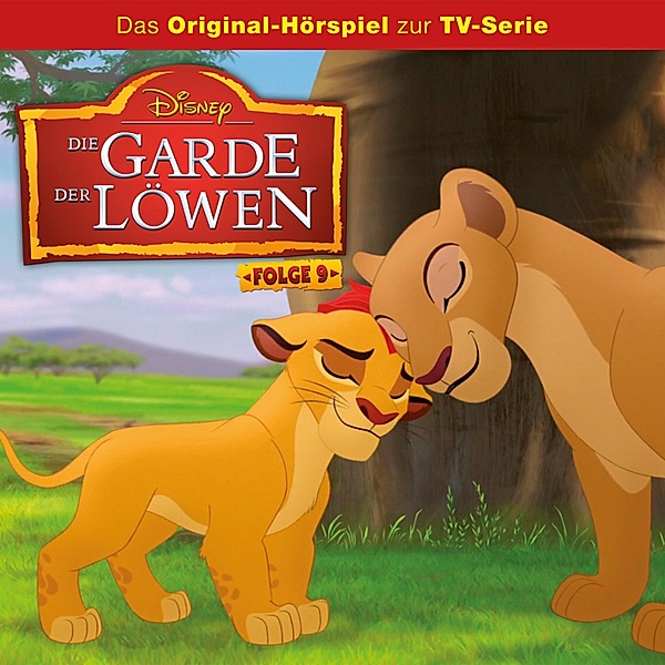 Die Garde der Löwen Hörspiel - 9 - 09: Banga und der König / Schluss mit Gebrüll (Disney TV-Serie)