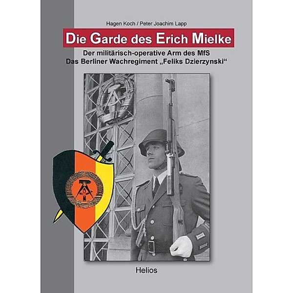 Die Garde des Erich Mielke, Hagen Koch, Peter J Lapp