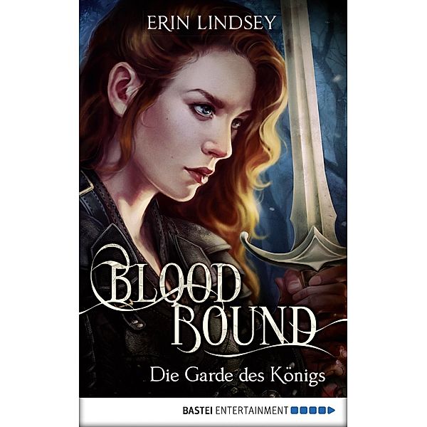 Die Garde des Königs / Bloodbound Bd.1, Erin Lindsey