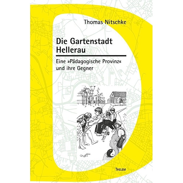 Die Gartenstadt Hellerau, Thomas Nitschke