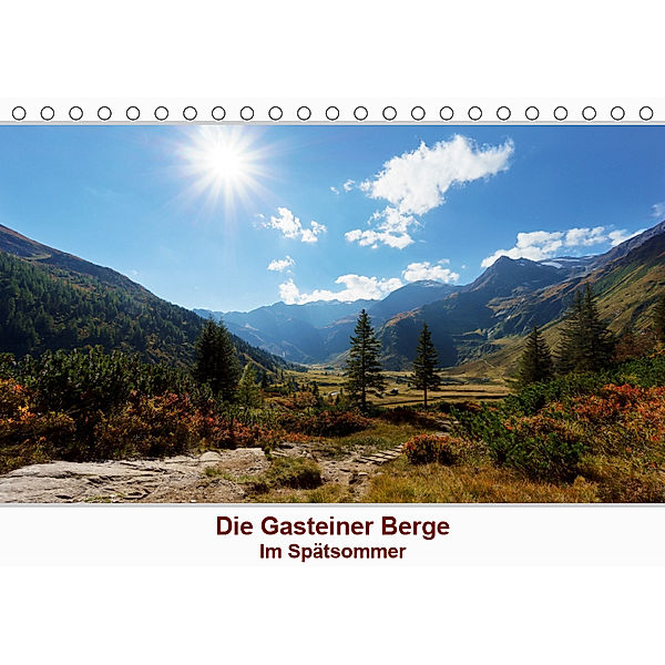 Die Gasteiner Berge - Im Spätsommer (Tischkalender 2019 DIN A5 quer), Teresa Schade