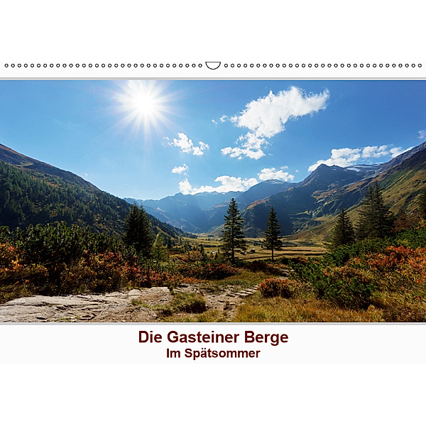 Die Gasteiner Berge - Im Spätsommer (Wandkalender 2019 DIN A2 quer), Teresa Schade