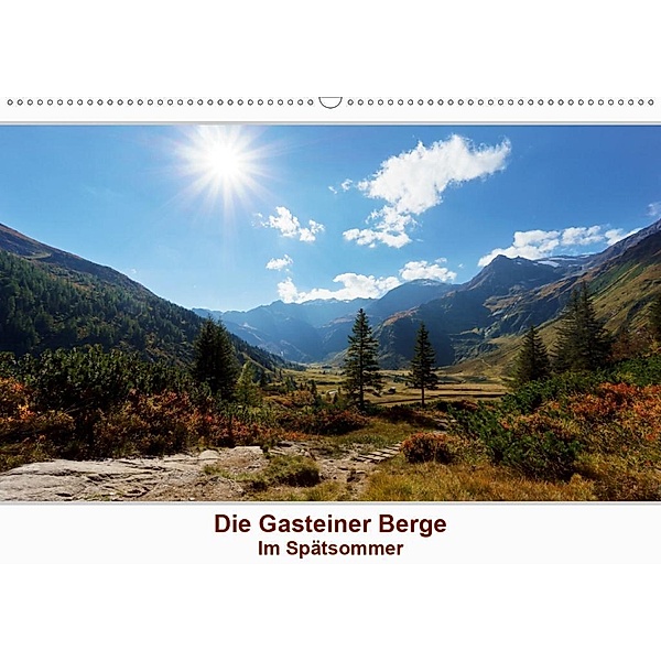 Die Gasteiner Berge - Im Spätsommer (Wandkalender 2020 DIN A2 quer), Teresa Schade