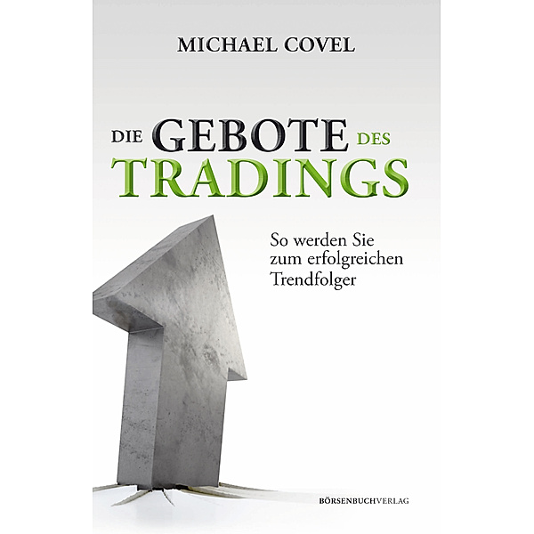 Die Gebote des Tradings, Michael Covel