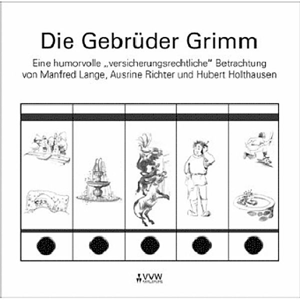 Die Gebrüder Grimm, Hubert Holthausen, Manfred Lange, Ausrine Richter