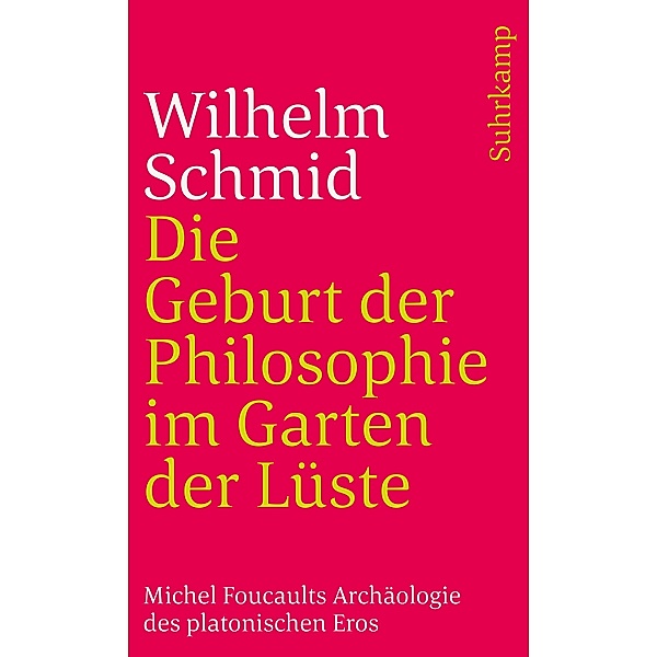 Die Geburt der Philosophie im Garten der Lüste, Wilhelm Schmid