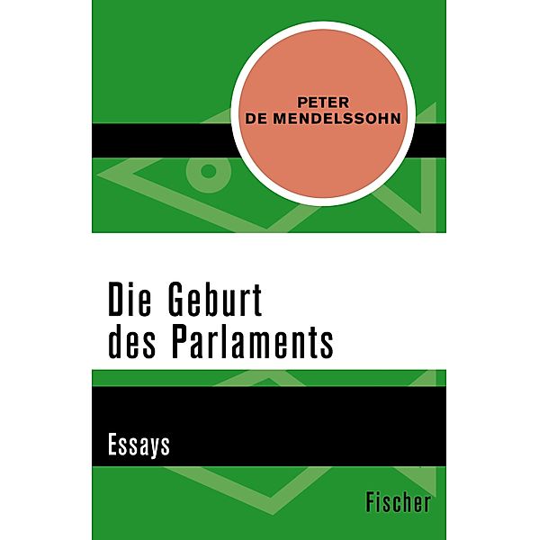 Die Geburt des Parlaments, Peter de Mendelssohn