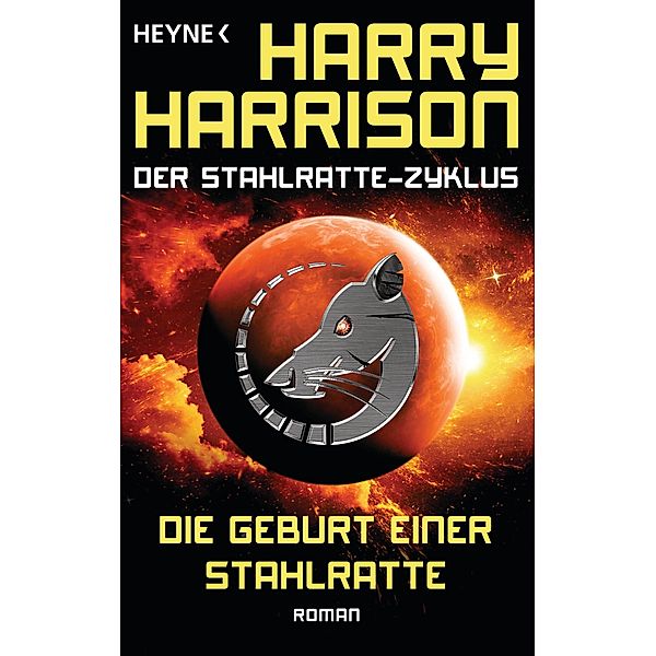 Die Geburt einer Stahlratte / Stahlratte-Zyklus Bd.1, Harry Harrison