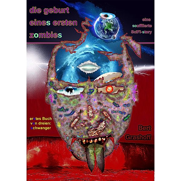 Die Geburt eines ersten Zombies, Bert Grashoff