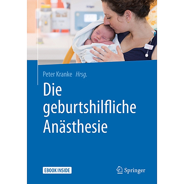 Die geburtshilfliche Anästhesie, m. 1 Buch, m. 1 E-Book