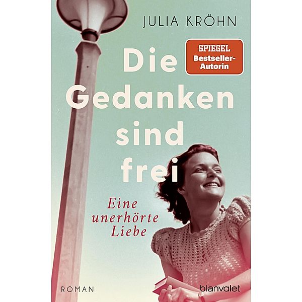 Die Gedanken sind frei - Eine unerhörte Liebe / Die Buchhändlerinnen von Frankfurt Bd.1, Julia Kröhn