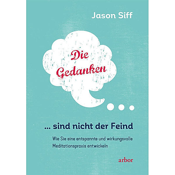 Die Gedanken sind nicht der Feind, Jason Siff