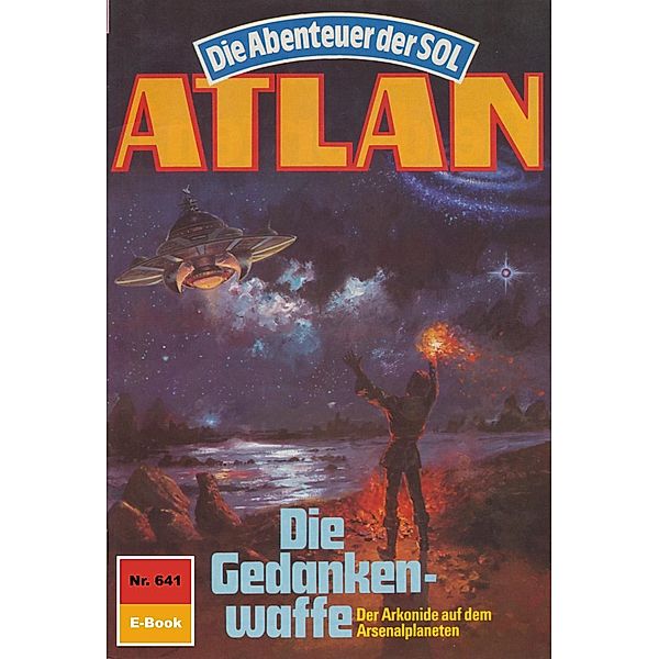 Die Gedankenwaffe (Heftroman) / Perry Rhodan - Atlan-Zyklus Anti-ES Bd.641, Horst Hoffmann