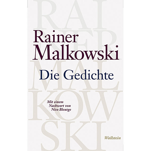 Die Gedichte, Rainer Malkowski