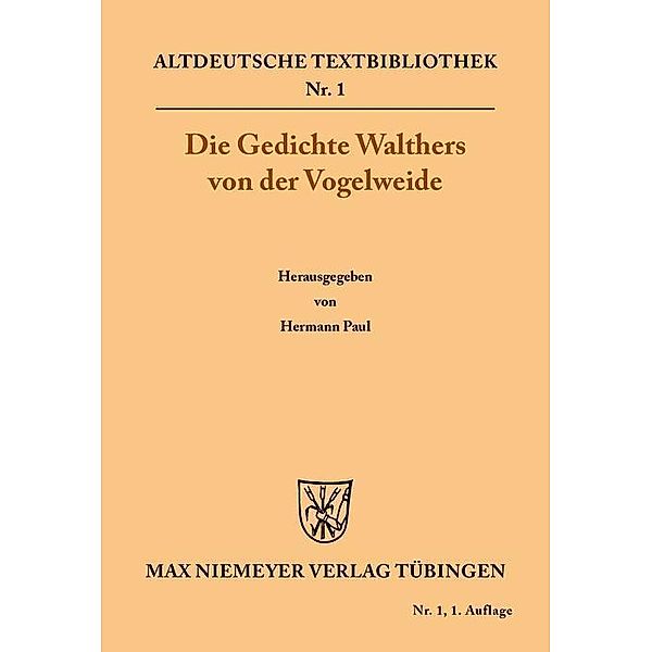 Die Gedichte / Altdeutsche Textbibliothek Bd.1, Walther von der Vogelweide