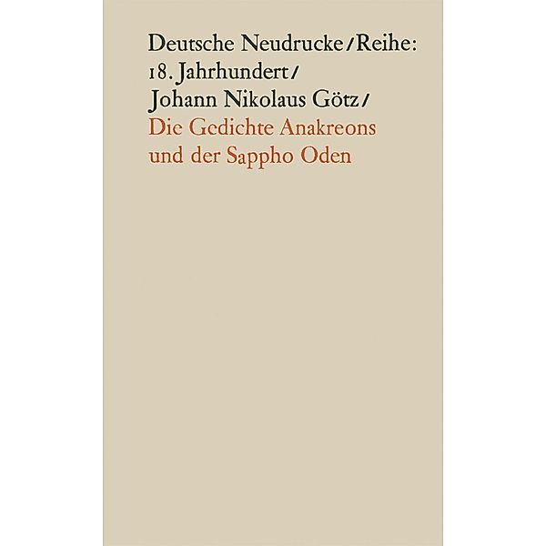 Die Gedichte Anakreons und der Sappho Oden, Johann Nikolaus Götz
