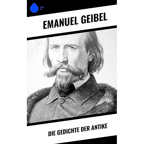 Die Gedichte der Antike, Emanuel Geibel