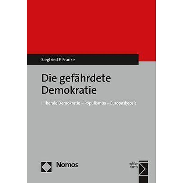 Die gefährdete Demokratie, Siegfried F. Franke
