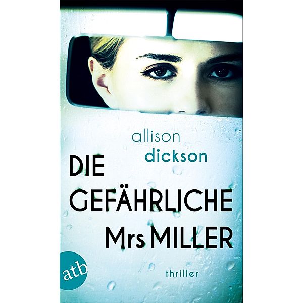 Die gefährliche Mrs. Miller, Allison Dickson