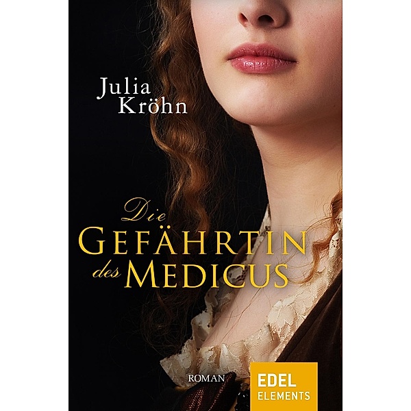 Die Gefährtin des Medicus, Julia Kröhn