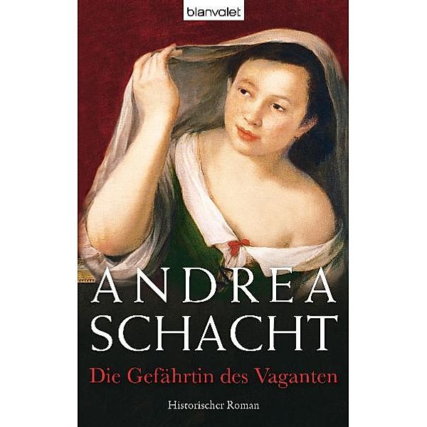 Die Gefährtin des Vaganten, Andrea Schacht