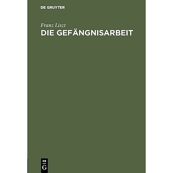 Die Gefängnisarbeit, Franz Liszt