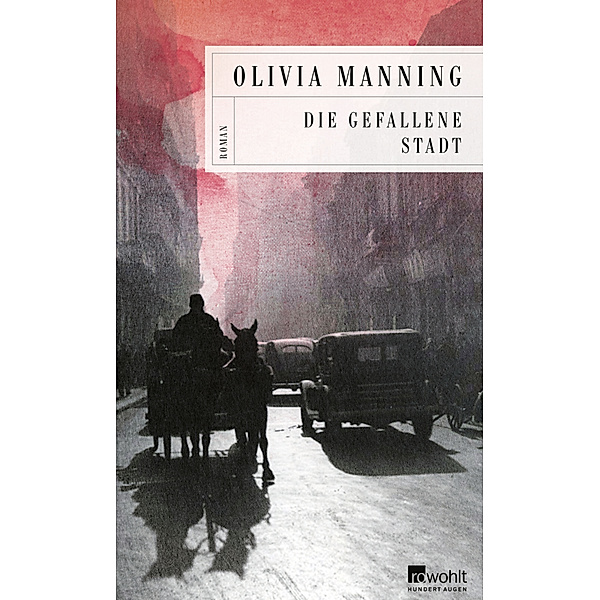 Die gefallene Stadt / Die Balkan-Trilogie Bd.2, Olivia Manning
