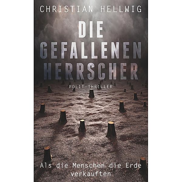 Die gefallenen Herrscher, Christian Hellwig