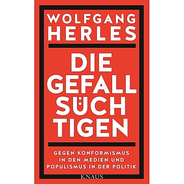 Die Gefallsüchtigen, Wolfgang Herles