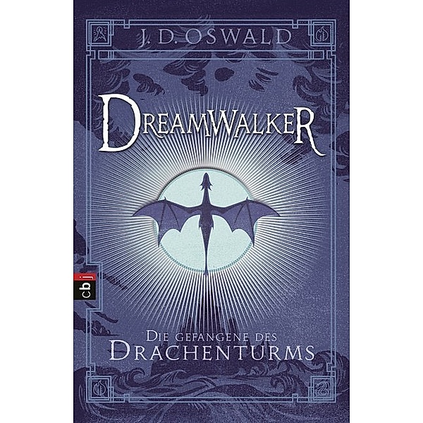Die Gefangene des Drachenturms / Dreamwalker Bd.3, James Oswald