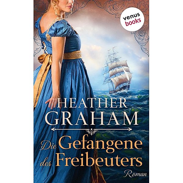 Die Gefangene des Freibeuters, Heather Graham